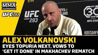 Alexander Volkanovski Eyes Ilia Topuria Next, Vows To ‘Get It Done’ In Islam Mahkachev Rematch