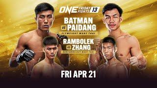 [Live In HD] ONE Friday Fights 13: Batman vs. Paidang