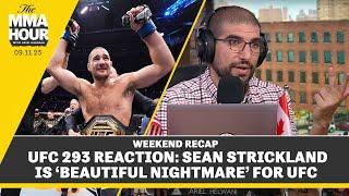 UFC 293 Reaction: Sean Strickland Is ‘Beautiful Nightmare’ for UFC | The MMA Hour