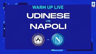 LIVE | Warm up | Udinese-Napoli | Serie A TIM 2022/23