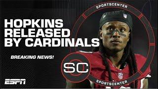 BREAKING NEWS  DeAndre Hopkins RELEASED by the Arizona Cardinals | SportsCenter