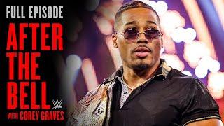 Carmelo Hayes is HIM: WWE After The Bell | FULL EPISODE