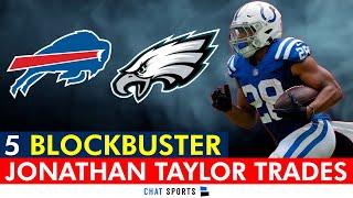 5 BLOCKBUSTER Jonathan Taylor Trade Ideas Including Player Swaps Ft Austin Ekeler | NFL Trade Rumors