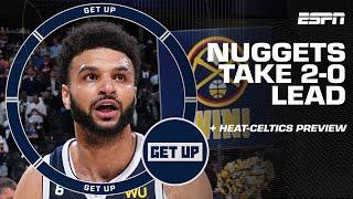 Lakers vs. Nuggets Game 2️⃣ Reaction + Heat vs. Celtics Game 2 Preview 2️⃣ | Get Up