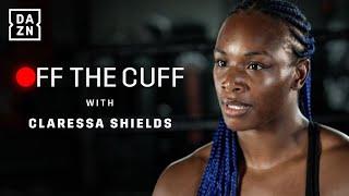 "I’M THE GREATEST WOMAN BOXER OF ALL-TIME!"  Claressa Shields | Off the Cuff
