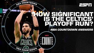 How significant is the Celtics' playoff run? | NBA Countdown