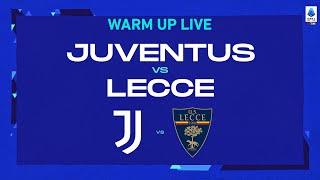 LIVE | Warm up | Juventus-Lecce | Serie A TIM 2022/23