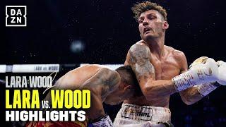 UNSTOPPABLE BOUT | Mauricio Lara vs Leigh Wood 2 Highlights