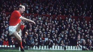 Sir Bobby Charlton [Goals & Skills]