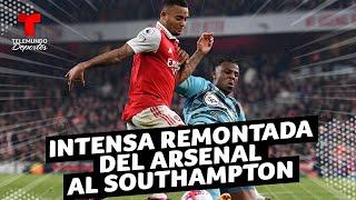 Arsenal: Así fue la intensa remontada ante el Southampton en la Premier | Telemundo Deportes