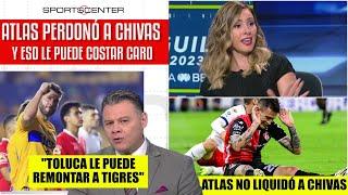 LIGUILLA Atlas PERDONÓ a Chivas y eso le puede COSTAR CARO en el partido de vuelta | SportsCenter