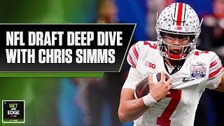 NFL Draft deep dive: How far might QBs slide + first WR taken with Chris Simms | Bet the Edge