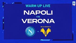 LIVE | Warm up | Napoli-Verona | Serie A TIM 2022/23