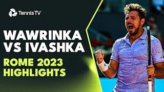 Stan Wawrinka Best Shots vs Ilya Ivashka | Rome 2023 Highlights