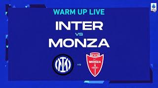 LIVE | Warm up | Inter-Monza | Serie A TIM 2022/23