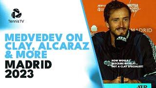 Medvedev on Clay, Alcaraz's Drop Shots and More | Press Conference Madrid 2023