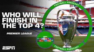 Premier League TOP 4 PREDICTIONS! Man Utd? Liverpool? Newcastle? Brighton? Spurs? Villa? | ESPN FC