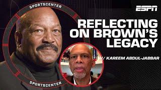 Kareem Abdul-Jabbar calls Jim Brown a natural leader who wanted to change America | SportsCenter