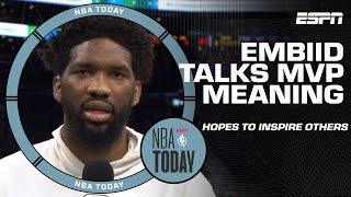 Joel Embiid hopes his MVP award inspires others around the world  | NBA Today