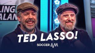 TED LASSO & COACH BEARD on Soccer AM!