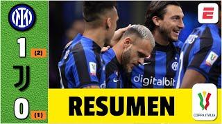 A LA FINAL! Inter le ganó 1-0 a la Juventus y es finalista de la Coppa Italia | Resumen