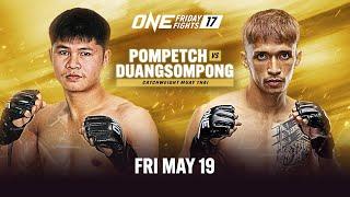 [Live In HD] ONE Friday Fights 17: Pompetch vs. Duangsompong