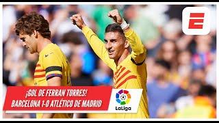 Ferran Torres abre el marcador antes del descanso para el Barcelona 1-0 ante el Atlético | La Liga