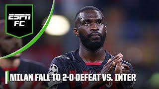 ‘They were ALL OVER THE PLACE!’ Did AC Milan crumble under pressure vs. Inter? | UCL | ESPN FC