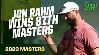 Jon Rahm Wins 2023 MASTERS, Claims Green Jacket | The First Cut Golf Podcast