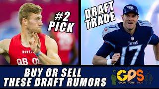 Which Draft Rumors Do We Buy?