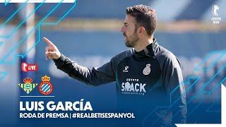 #EspanyolMEDIA |  Roda de premsa de Luis García prèvia al Real Betis  RCD Espanyol