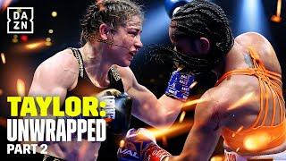 Becoming the greatest female fighter of ALL TIME! | Katie Taylor Unwrapped pt. 2
