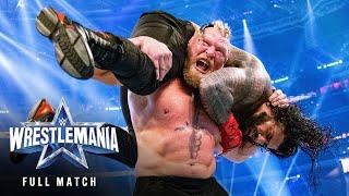 FULL MATCH — Brock Lesnar vs. Roman Reigns — Winner Take All Title Unification Match: WM 38