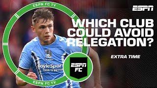 Would Luton Town or Coventy have a better chance of staying in Premier League? | ESPN FC Extra Time