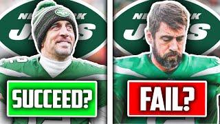 5 Reasons Aaron Rodgers Will Succeed With The New York Jets...And 5 Reasons Why He Will Fail!
