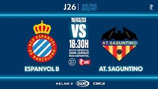 #EspanyolMEDIA | ️ Espanyol B  Atlético Saguntino | J26 | 2ª RFEF