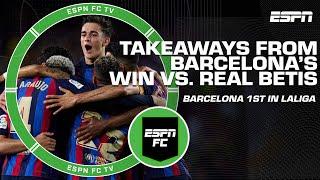 Takeaways from Barcelona's 4-0 win over Real Betis | ESPN FC
