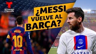 Lionel Messi regresará al Barcelona y será una fiesta | Telemundo Deportes