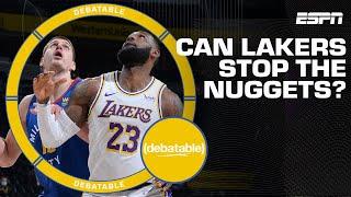 Can the Lakers beat the Nuggets if Nikola Jokic is the best player in the series? (debatable)