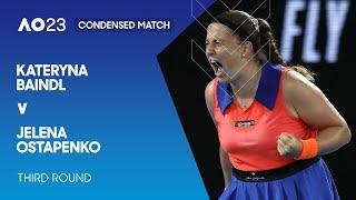 Kateryna Baindl v Jelena Ostapenko Condensed Match | Australian Open 2023 Third Round