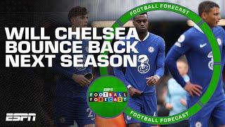 'Chelsea NEED to get back into Champions League!' How will next season look for Chelsea? | ESPN FC