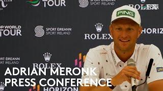 Adrian Meronk Press Conference | 2023 Horizon Irish Open