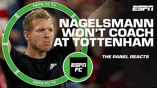 Julian Nagelsmann OUT of running to become Tottenham manager | ESPN FC