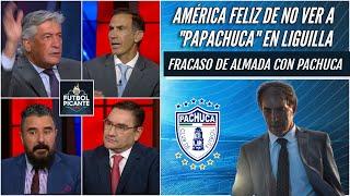 LIGA MX Pachuca, FUERA DE LA LIGUILLA. El América está feliz. Habrá nuevo campeón | Futbol Picante