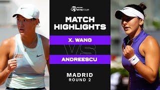 Wang Xiyu vs. Bianca Andreescu | 2023 Madrid Round 2 | WTA Match Highlights