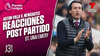 Unai Emery revela las claves del buen momento del Aston Villa | Telemundo Deportes