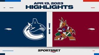 NHL Highlights | Canucks vs. Coyotes - April 13, 2023
