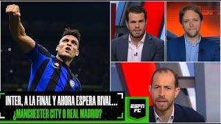 CHAMPIONS LEAGUE Inter, A LA FINAL. Puede derrotar al Manchester City o al Real Madrid? | ESPN FC