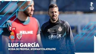 #EspanyolMEDIA |  Roda de premsa de Luis García prèvia a l’Espanyol  Athletic Club