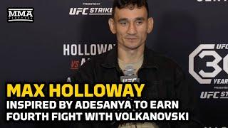 Max Holloway Inspired by Israel Adesanya to Earn Fourth Fight with Alexander Volkanovski